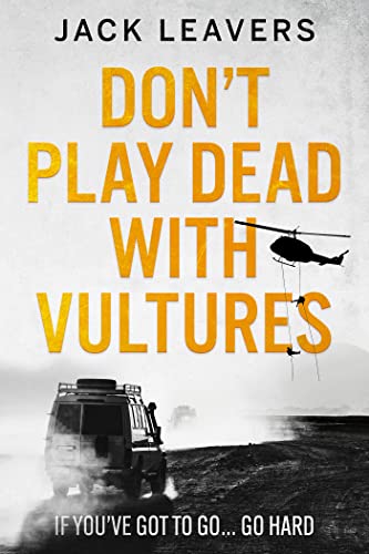 REVIEW: Don’t Play Dead With Vultures by Jack Leavers @jackleavers