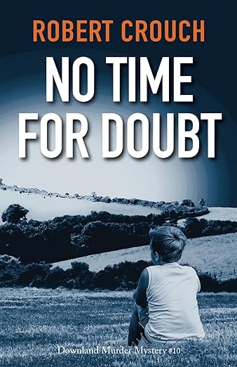 REVIEW: No Time for Doubt by Robert Crouch @robertcrouchuk